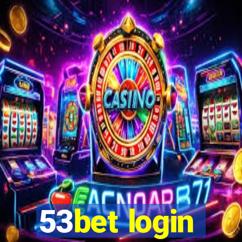 53bet login